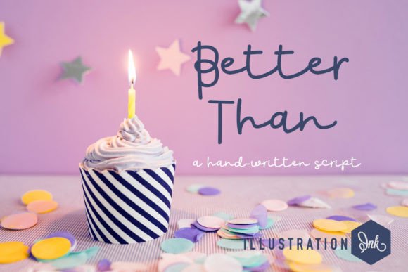 Better Than: A Playful Script Font for Digital Creatives